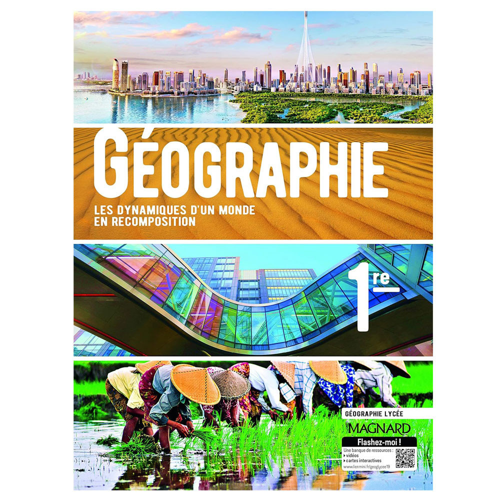Géographie 1re-Les dynamiques d'un monde en recomposition- Manuel élève - Ed2019
