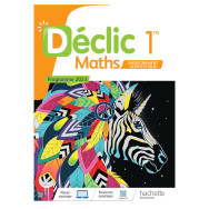 Déclic - Maths Enseignement Scientifique 1re - Livre élève - Ed. 2023