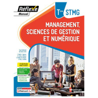 Management, Sciences de gestion et numérique - Terminale STMG -Manuel Réflexe-Ed2024