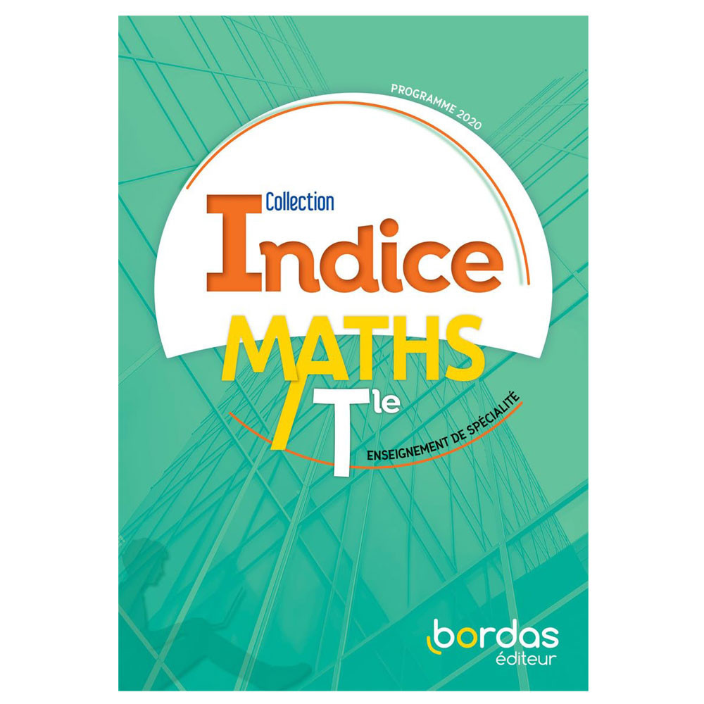Indice Mathématiques spécialité Tle -Manuel élève -Ed. 2020