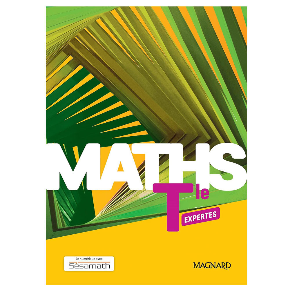 Maths Expertes Terminale - Manuel élève - Ed 2020