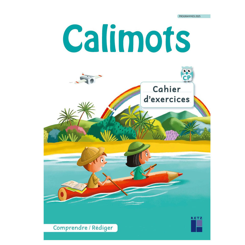 Calimots CP - Cahier d'exercices de compréhension/rédaction - Programmes 2025