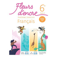 Fleurs d'encre 6e - Livre élève