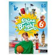 Shine Bright Anglais 6e - Manuel élève - 2025