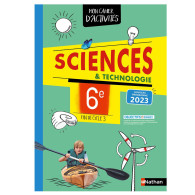 Cahier de Sciences et technologie 6e / Fin de cycle 3