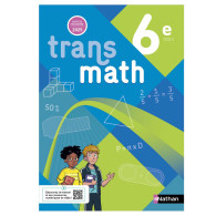 Transmath Mathématiques 6e - Manuel élève - 2025