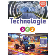 Technologie - Collège Cycle 4 - Livre de l'élève- Ed 2024