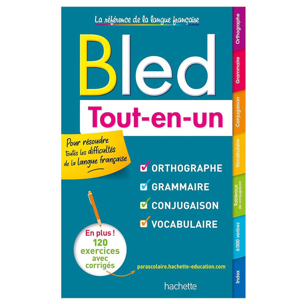 Le Bled tout-en-un : orthographe, grammaire, conjugaison, vocabulaire-Ed2021