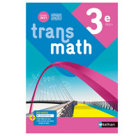 Transmath 3e - Livre de l'élève - Ed 2021