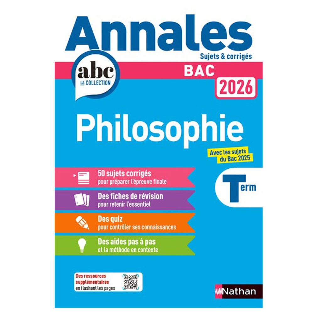 Annales ABC du BAC 2026 - Philosophie Tle - Sujets et corrigés - Enseignement commun Terminale - Epreuve finale Bac 2026