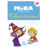Je lis avec Mona et ses amis CP - Cahier d'écriture