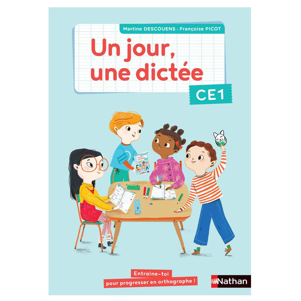 Un jour, une dictée - Cahier CE1 - Cahier d'activités