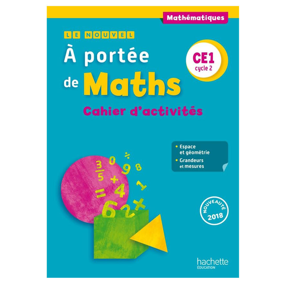 Le Nouvel A portée de maths CE1 - Cahier élève - Ed. 2018