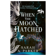 When The Moon Hatched -Tome 1 - Sarah A. Parker