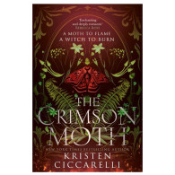 The Crimson Moth -The Crimson Moth, Book 1- Kristen Ciccarelli