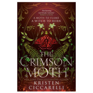 The Crimson Moth -The Crimson Moth, Book 1- Kristen Ciccarelli