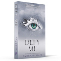 Defy Me - Tahereh Mafi
