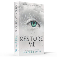 Restore Me - Tahereh Mafi