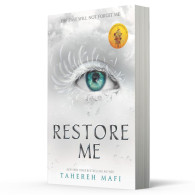 Restore Me - Tahereh Mafi