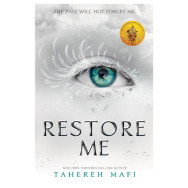 Restore Me - Tahereh Mafi