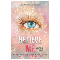Believe Me - Tahereh Mafi