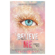 Believe Me - Tahereh Mafi