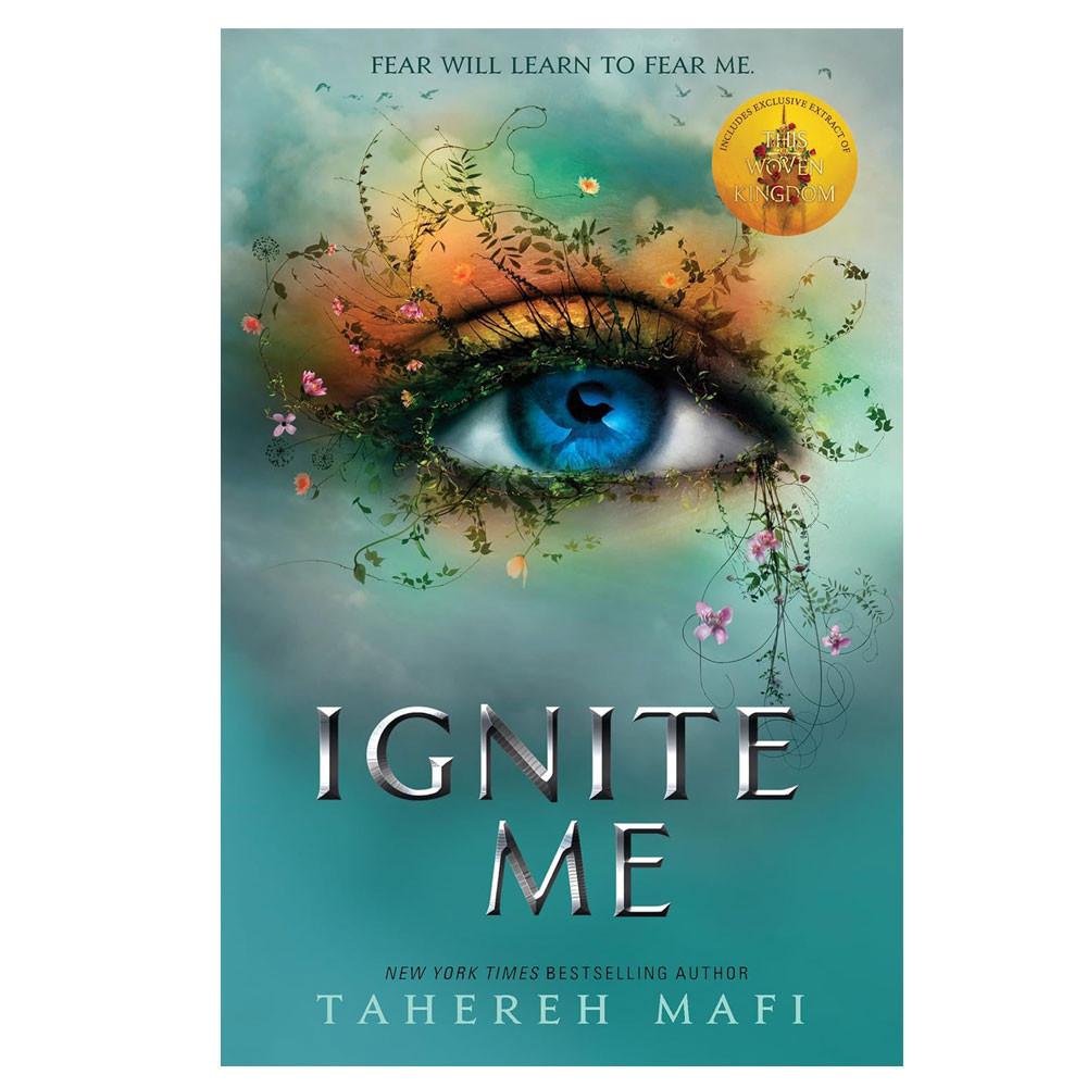 Ignite Me - Tahereh Mafi