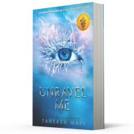 Unravel Me -Tahereh MAFI