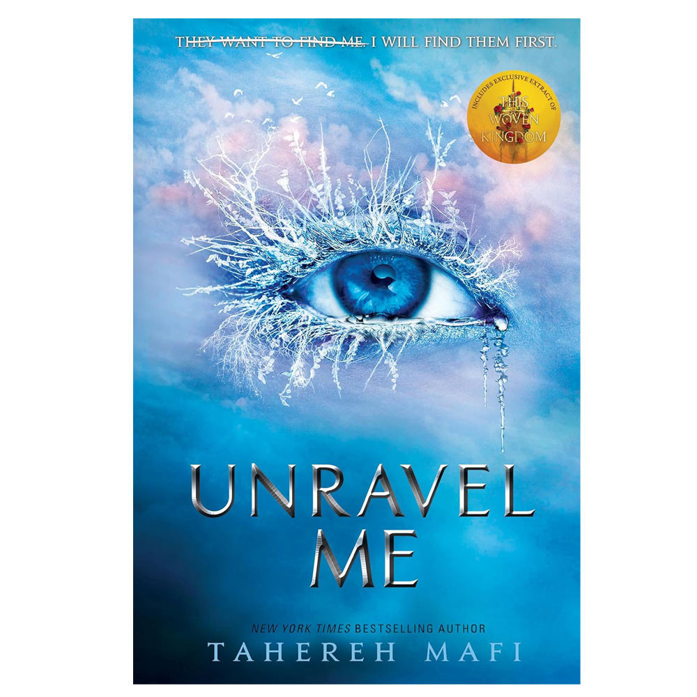 Unravel Me -Tahereh MAFI