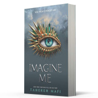 Imagine Me - Tahereh Mafi