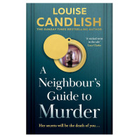 A Neighbour’s Guide to Murder - Louise Candlish