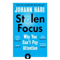 Stolen Focus: Why You Can't Pay Attention - Johann Hari