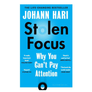 Stolen Focus: Why You Can't Pay Attention - Johann Hari