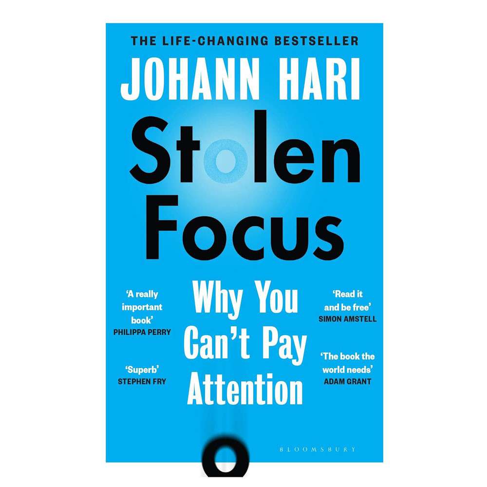 Stolen Focus: Why You Can't Pay Attention - Johann Hari