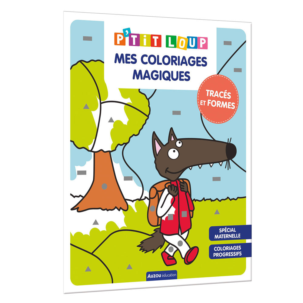 P'tit loup - Mes coloriages magiques - Tracés et formes