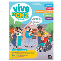 Vive le CM2 - 10 / 11 ans - Cahier de révision et d'entraînement toutes matières