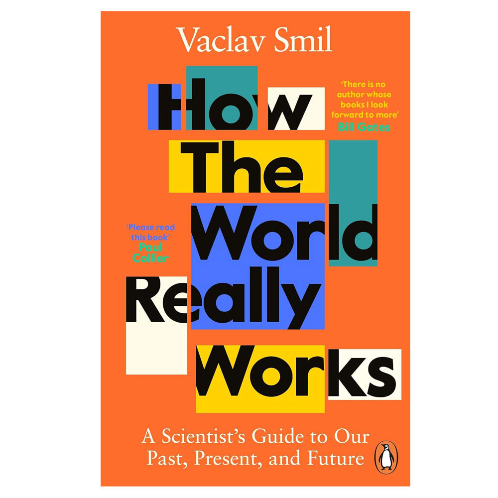 How the World Really Works