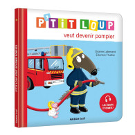 P'tit loup veut devenir pompier
