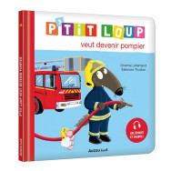 P'tit loup veut devenir pompier