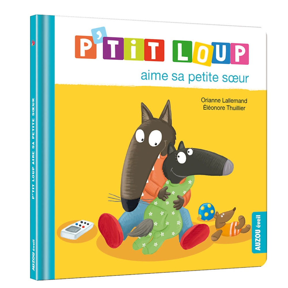 P'tit Loup aime sa petite sœur