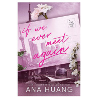If We Ever Meet Again - Ana Huang