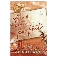 If We Were Perfect - Ana Huang