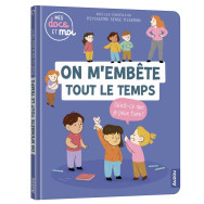 Mes docs et moi - On m'embête tout le temps, qu'est-ce que je peux faire ?