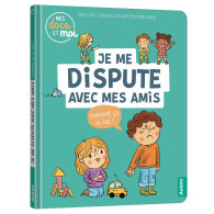 Mes docs et moi -Je me dispute avec mes amis. comment ça se fait?