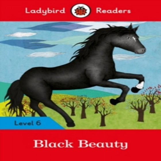 Ladybird Readers Black Beauty Level 6