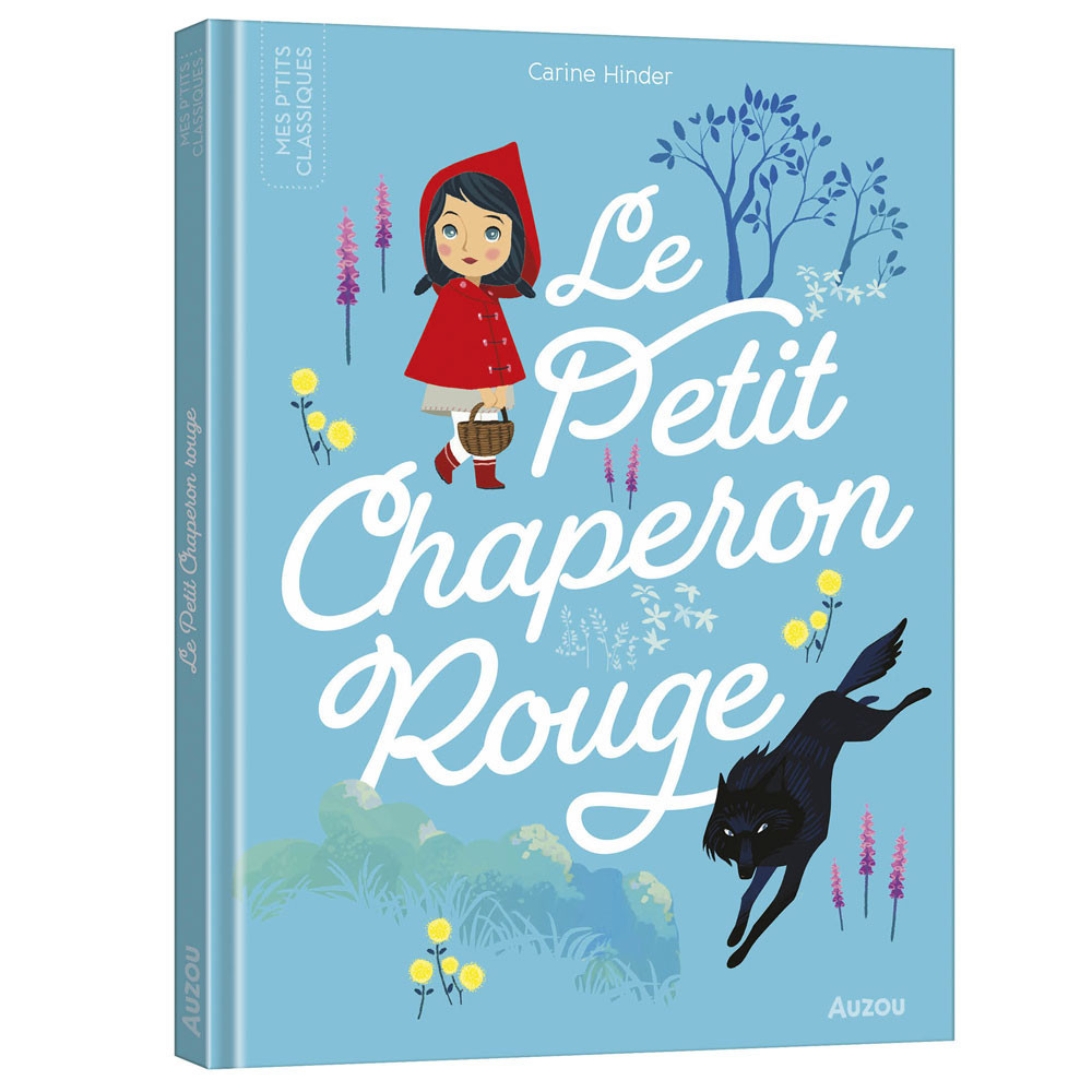 Les p'tits classiques - Le petit chaperon rouge