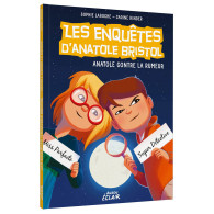 Les enquêtes d'Anatole Bristol -Tome 11 - Anatole contre la rumeur