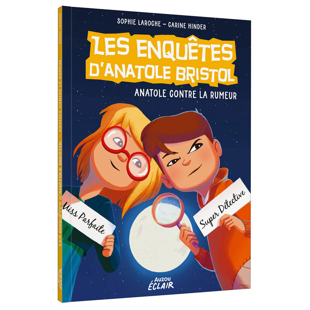 Les enquêtes d'Anatole Bristol -Tome 11 - Anatole contre la rumeur