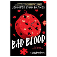 The Naturals: Bad Blood: Book 4 - Jennifer Lynn Barnes