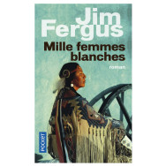Mille femmes blanches -  Jim Fergus